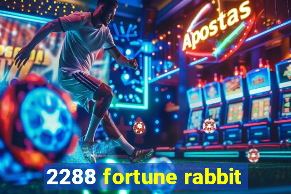 2288 fortune rabbit